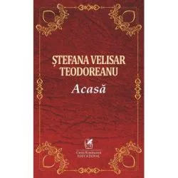 Acasa de Stefana Velisar Teodoreanu