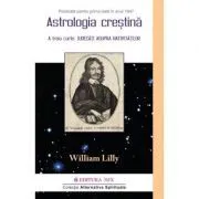 Astrologie Crestina (volumul 2) de William Lilly