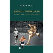 Basmul fotbalului (2 vol.)