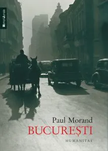 Bucuresti de Paul Morand