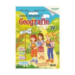 Caiet de pregatire la Geografie pentru clasa a 4-a, semestrul 1