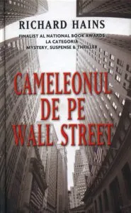 Cameleonul de pe Wall Street de Richard Hains