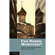 Can Russia Modernise?: Sistema, Power Networks and Informal Governance