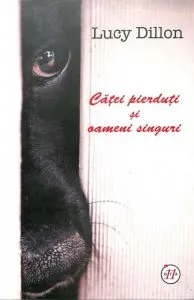 Catei pierduti si oameni singuri de Lucy Dillon