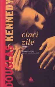 Cinci zile de Douglas Kennedy