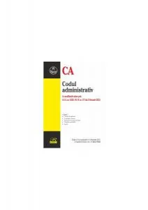 Codul administrativ. Ediţia a 3-a actualizată la 15 februarie 2021 de Doru Traila