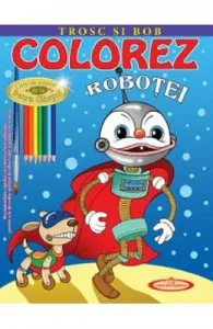 Colorez robotei de Petru Ghetoi