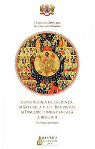 Comuniunea de credinta, marturie a vietii in Hristos si insusire fundamentala a Bisericii