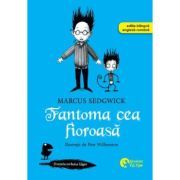 Cronicile corbului Edgar. Fantoma cea fioroasa
