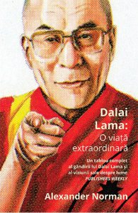 Dalai Lama: O viata extraordinara