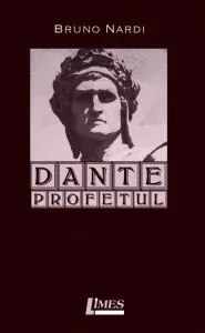 Dante Profetul de Bruno Nardi