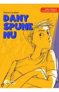 Dany spune nu! de Rachel Hausfater