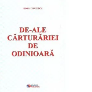 De-ale carturariei de odinioara de Doru Ciucescu