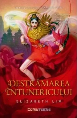 Destrămarea întunericului (Vol. 2) de Elizabeth Lim