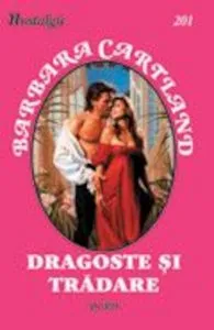 Dragoste si tradare de Barbara Cartland