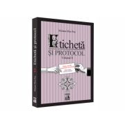 Eticheta si protocol. Volumul II