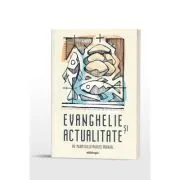 Evanghelie si actualitate de Pr. Maxim (Iuliu-Marius) Morariu