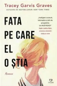 Fata pe care el o stia de Tracey Garvis Graves