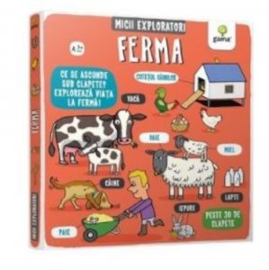 Ferma. Micii exploratori