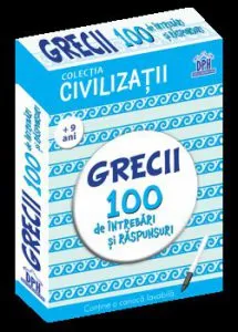 Grecii - 100 de intrebari si raspunsuri de Gabriela Girmacea