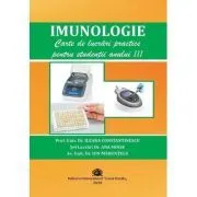 IMUNOLOGIE. Carte de lucrari practice pentru studentii anului 3 de Ileana Constatinescu