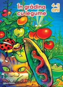 In gradina cu legume pentru 4-5 ani de Ioana Suilea