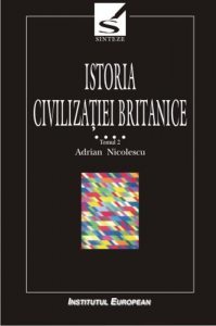 Istoria civilizatiei britanice, Vol 4 - Tomul 2