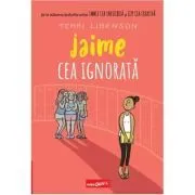 Jaime cea ignorata. Editie cartonata de Terri Libenson