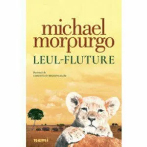 Leul-fluture de Michael Morpurgo