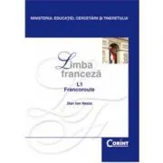 Limba franceza L1. Manual pentru clasa a 12-a de Dan Ion Nasta