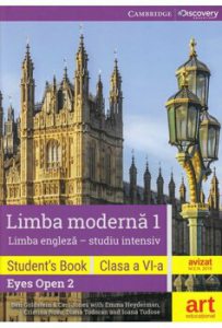 Limba moderna 1. Limba engleza - studiu intensiv. Student s book. Eyes open 2. Clasa a VI-a   CD   DVD