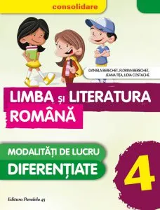 Limba si Literatura Romana. Clasa a IV-a, 2016-2017 de Daniela Berechet