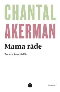 Mama râde de Chantal Akerman