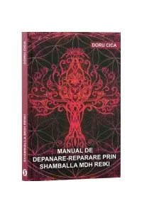 Manual de depanare prin Shamballa MDH Reiki
