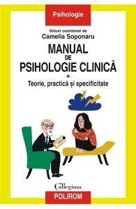 Manual de psihologie clinica Vol.1 de Camelia Soponaru
