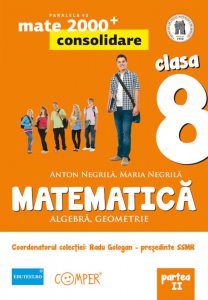 Matematica: algebra, geometrie - Clasa a VIII-a, Partea a II-a. Editia a II-a