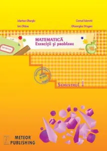 Matematica. Exercitii si probleme, clasa a VIII-a, semestrul 1, 2013-2014