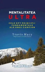 Mentalitatea ultra de Travis Macy