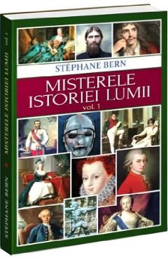 Misterele istoriei lumii Vol.1