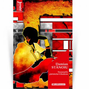 Necazurile parintelui Ghedeon - Damian Stanoiu, Editia 2020