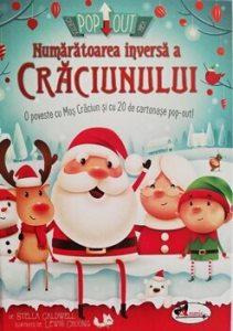 Numaratoarea inversa a Craciunului. O poveste cu Mos Craciun si cu 20 de cartonase pop-out!
