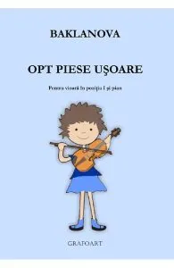 Opt piese usoare pentru vioara in pozitia 1 si pian de Natalia Baklanova