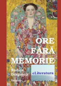 Ore fara memorie de Rodica Dragomir