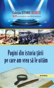 Pagini din istoria Romaniei pe care am vrea sa le uitam