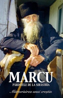 Părintele Marcu de la Sihăstria