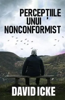 Percepțiile unui nonconformist de David Icke