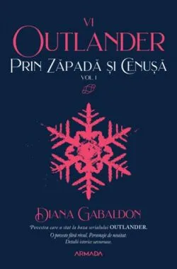 Prin zapada si cenusa Vol. 1 (Seria OUTLANDER, partea a VI-a)