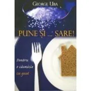 Pune si... sare! de George Uba