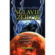 Sclavii Zeilor, volumul I de Michael Tellinger