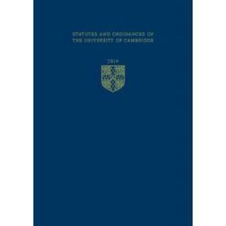 Statutes and Ordinances of the University of Cambridge 2014